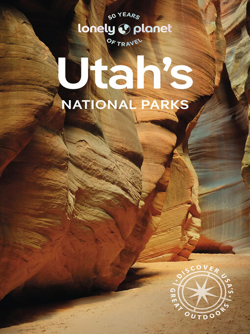 Title details for Lonely Planet Utah's National Parks by Lonely Planet - Available
